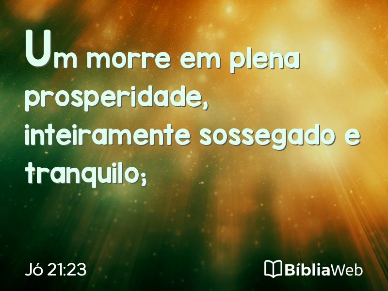 Jó 21:23 em imagem para compartilhar