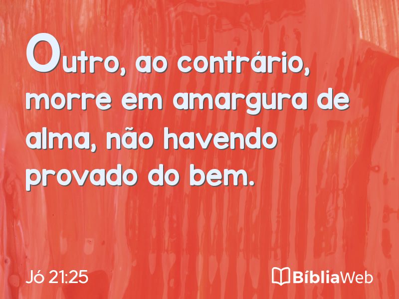 Jó 21:25 em imagem para compartilhar