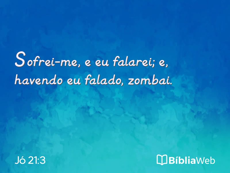 Jó 21:3 em imagem para compartilhar