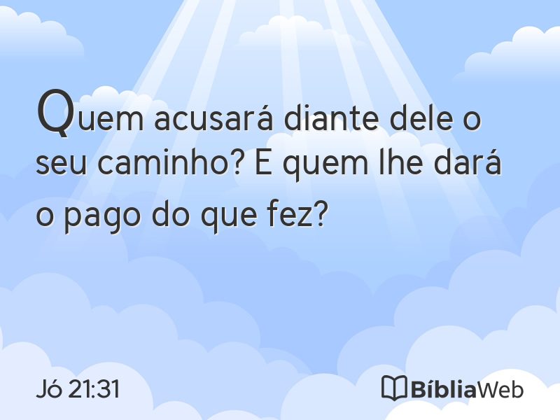 Jó 21:31 em imagem para compartilhar