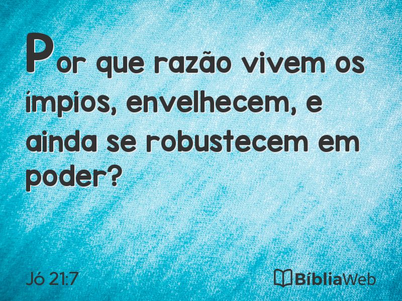 Jó 21:7 em imagem para compartilhar