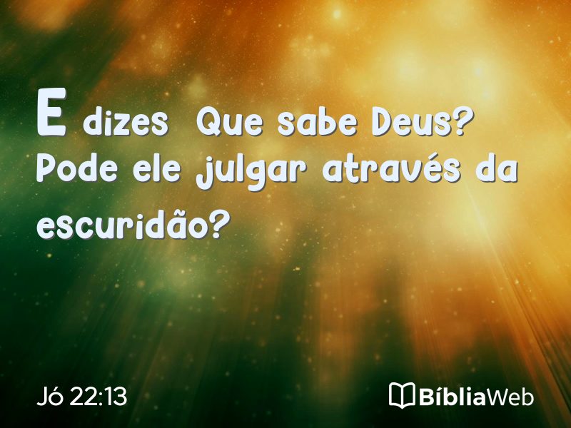 Jó 22:13 em imagem para compartilhar