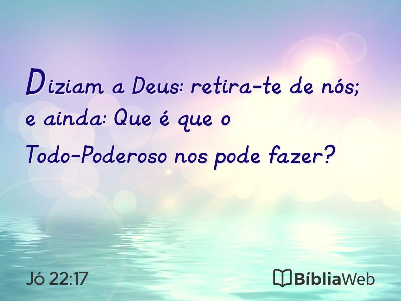 Jó 22:17 em imagem para compartilhar