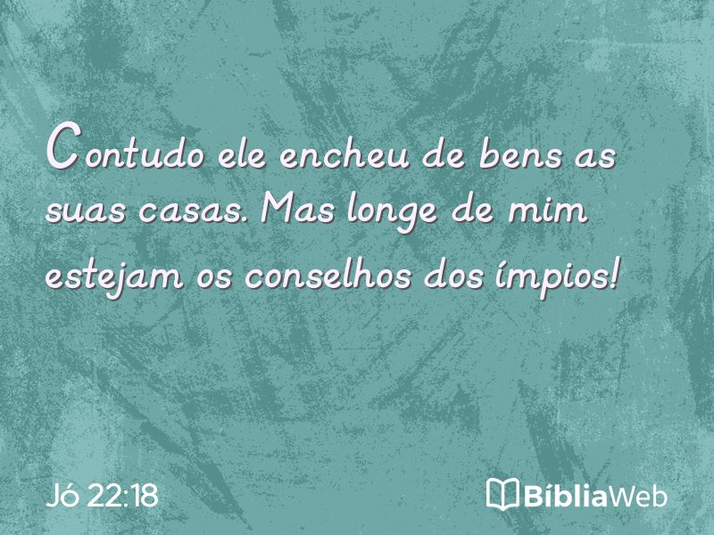 Jó 22:18 em imagem para compartilhar