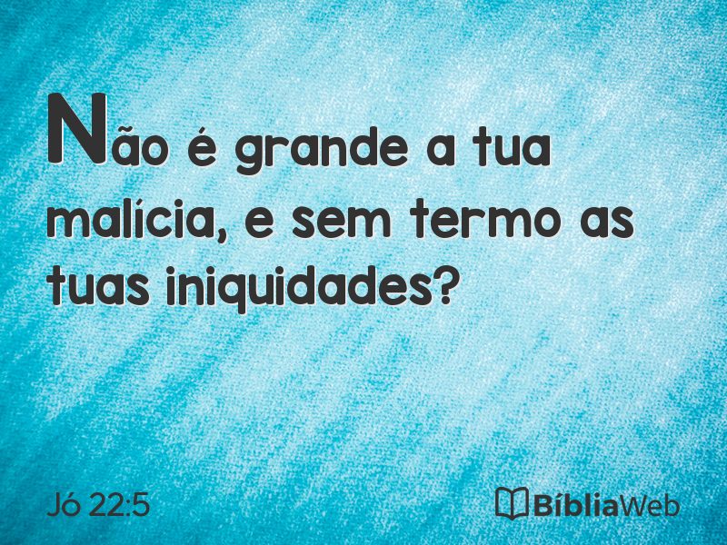 Jó 22:5 em imagem para compartilhar