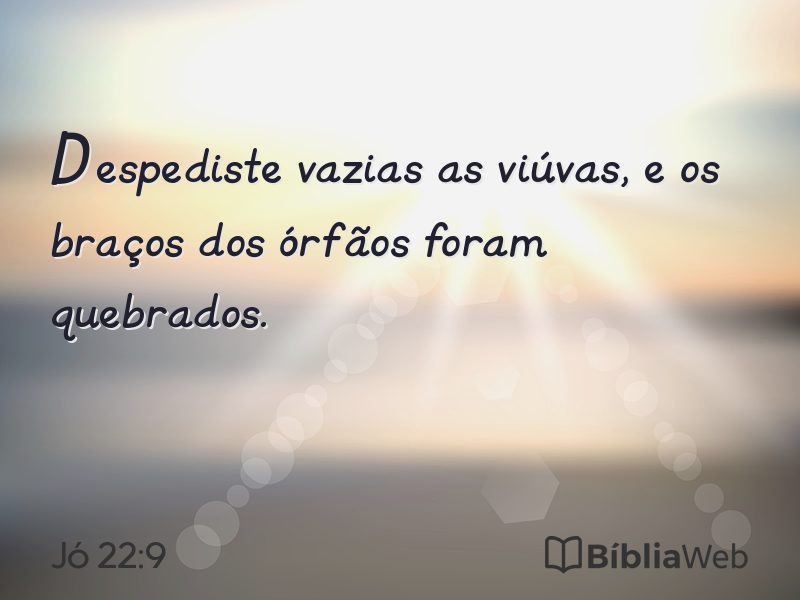 Jó 22:9 em imagem para compartilhar