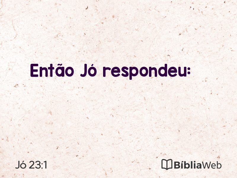Jó 23:1 em imagem para compartilhar