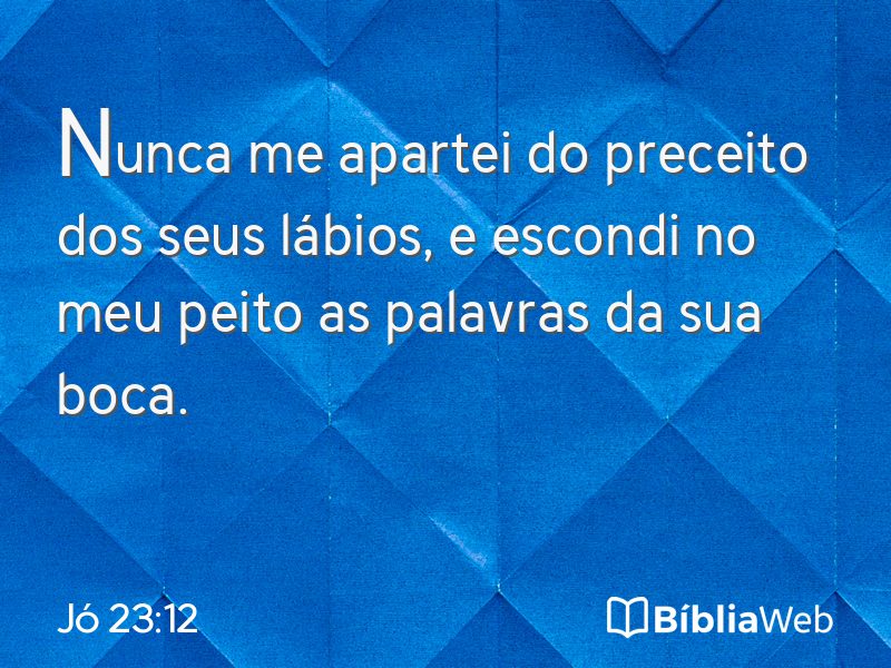 Jó 23:12 em imagem para compartilhar