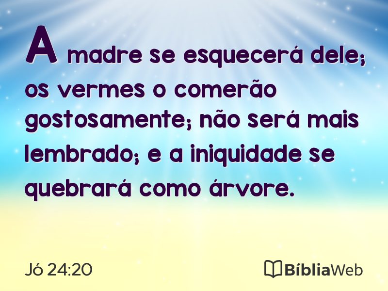 Jó 24:20 em imagem para compartilhar