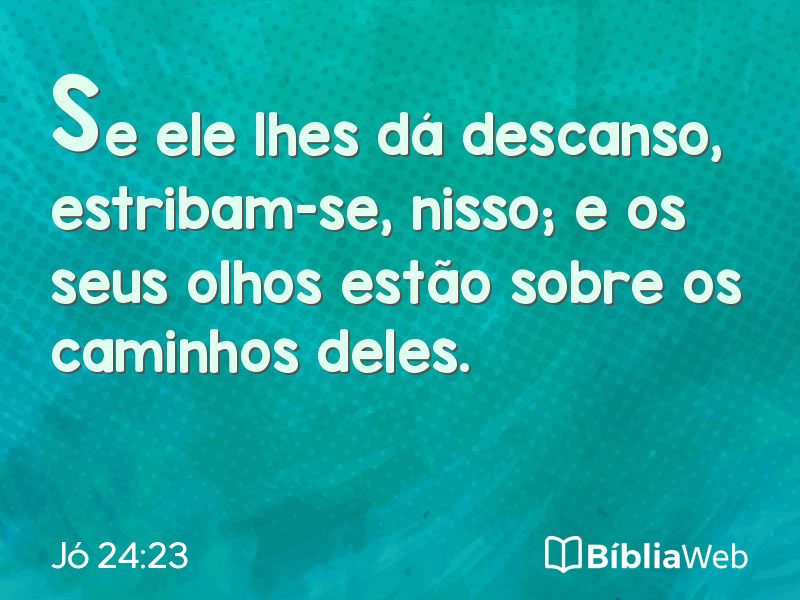 Jó 24:23 em imagem para compartilhar
