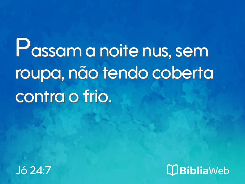 Jó 24:7 em imagem para compartilhar