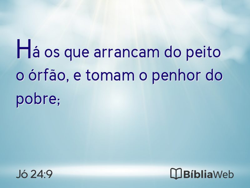 Jó 24:9 em imagem para compartilhar