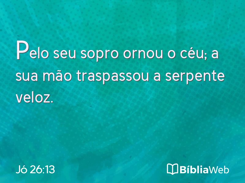 Jó 26:13 em imagem para compartilhar