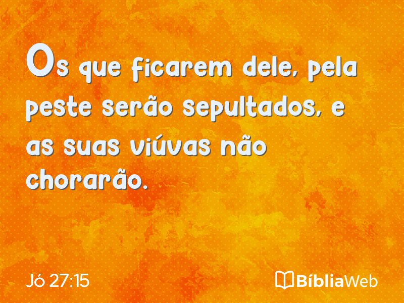 Jó 27:15 em imagem para compartilhar