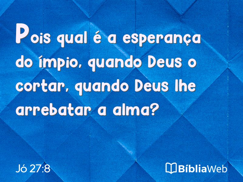 Jó 27:8 em imagem para compartilhar