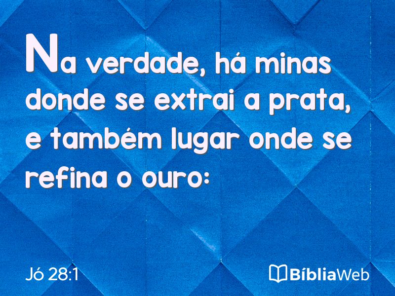 Jó 28:1 em imagem para compartilhar
