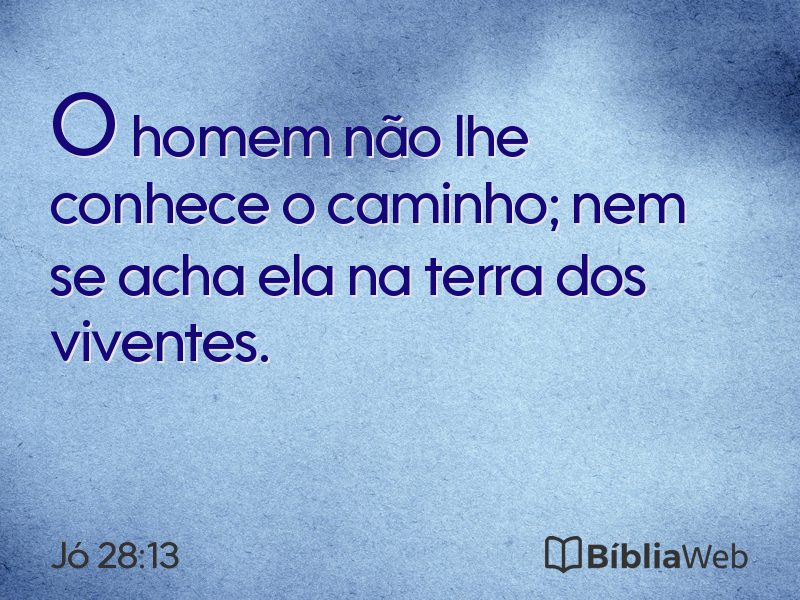 Jó 28:13 em imagem para compartilhar