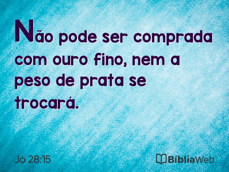 Jó 28:15 em imagem para compartilhar