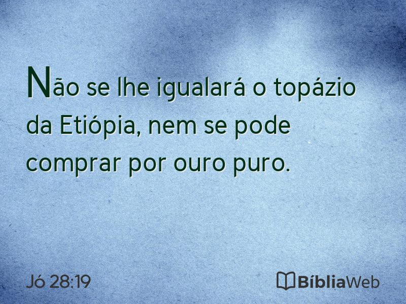 Jó 28:19 em imagem para compartilhar
