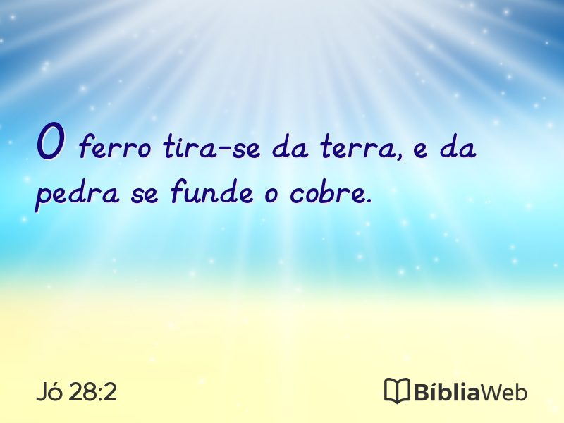 Jó 28:2 em imagem para compartilhar