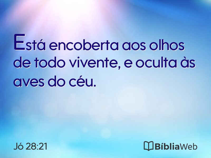Jó 28:21 em imagem para compartilhar