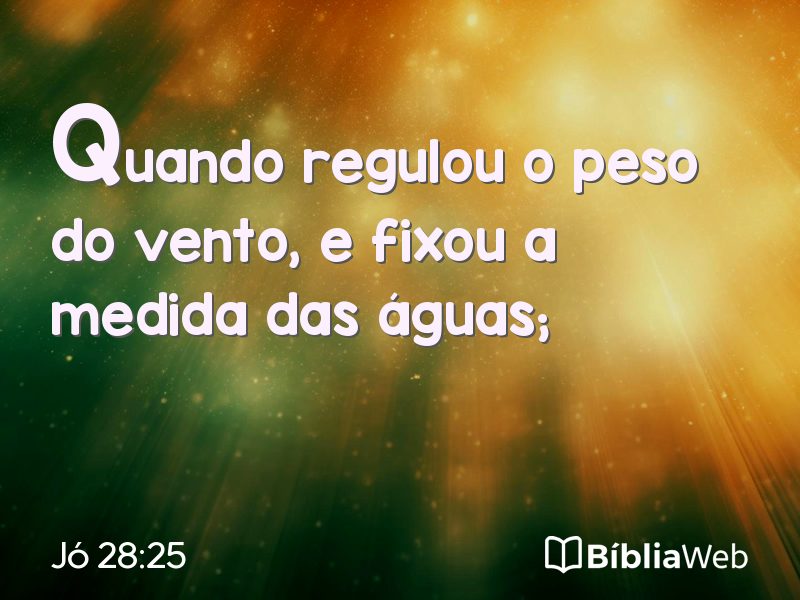 Jó 28:25 em imagem para compartilhar