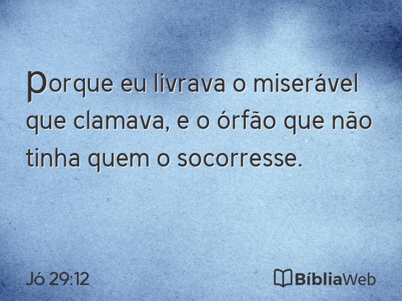 Jó 29:12 em imagem para compartilhar