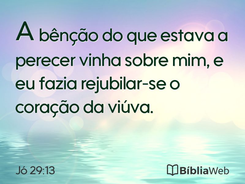 Jó 29:13 em imagem para compartilhar