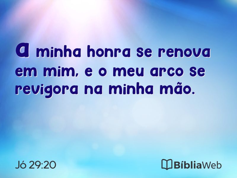 Jó 29:20 em imagem para compartilhar
