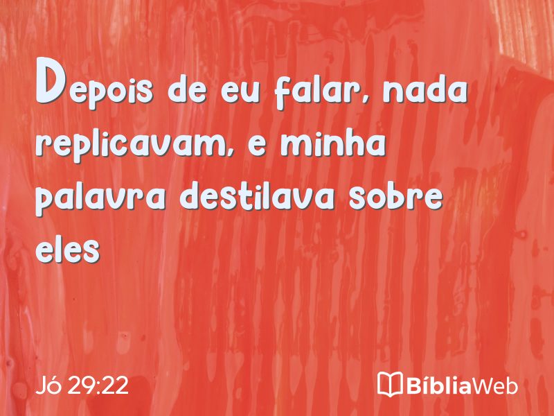 Jó 29:22 em imagem para compartilhar