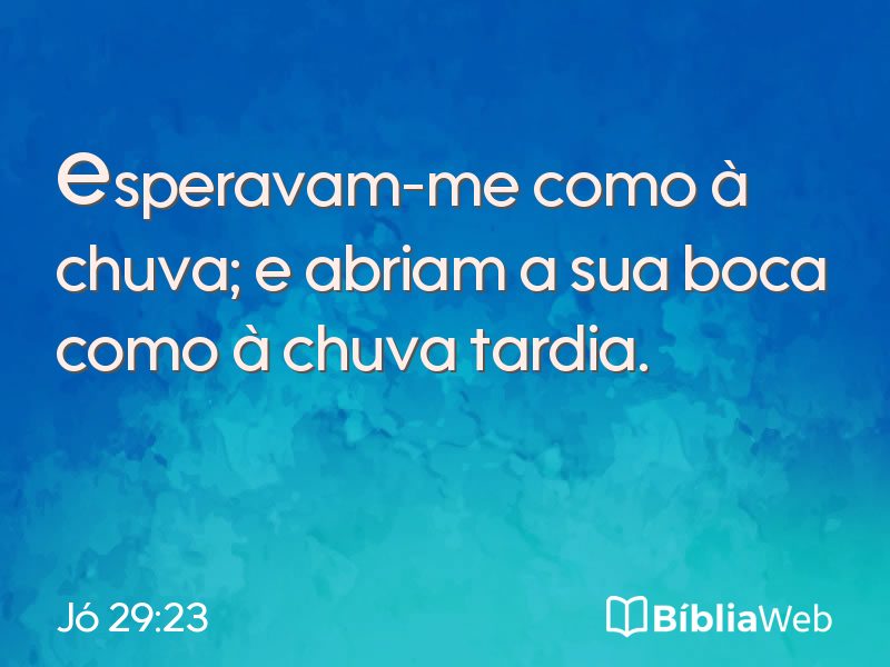 Jó 29:23 em imagem para compartilhar