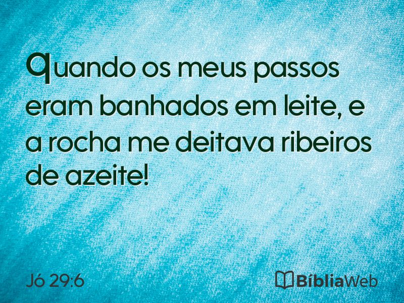 Jó 29:6 em imagem para compartilhar