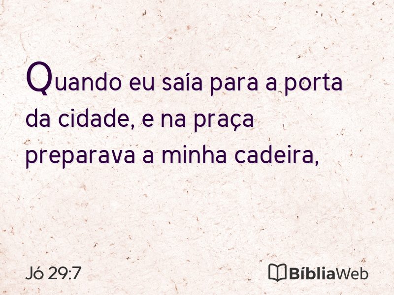 Jó 29:7 em imagem para compartilhar