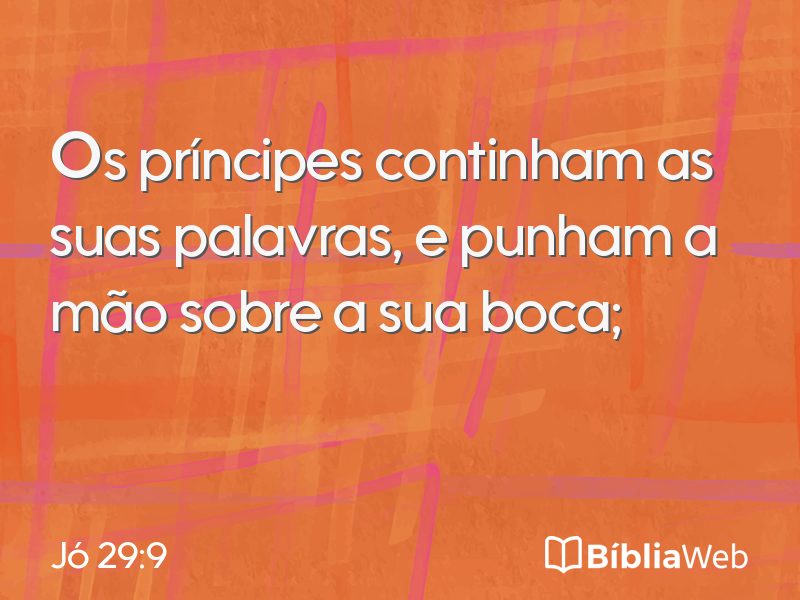 Jó 29:9 em imagem para compartilhar