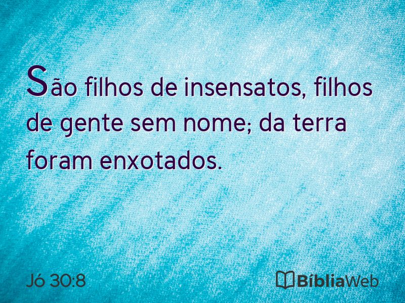 Jó 30:8 em imagem para compartilhar