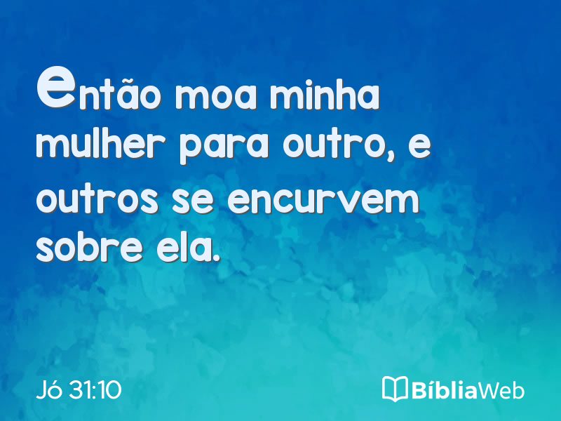 Jó 31:10 em imagem para compartilhar