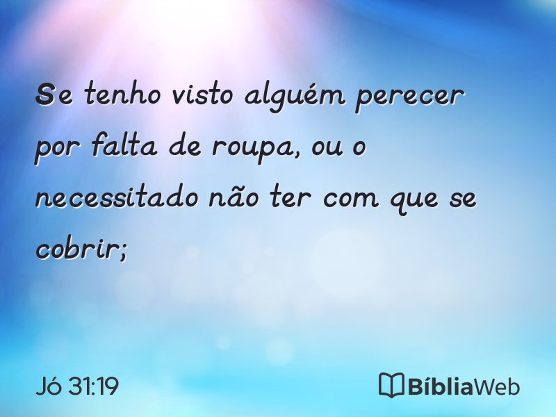 Jó 31:19 em imagem para compartilhar