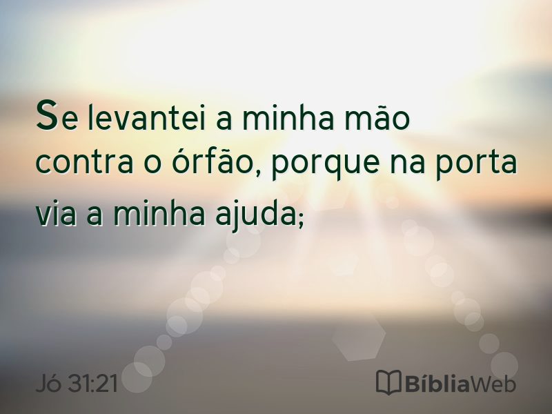 Jó 31:21 em imagem para compartilhar