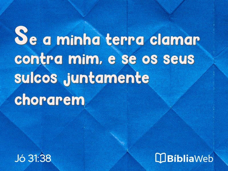 Jó 31:38 em imagem para compartilhar