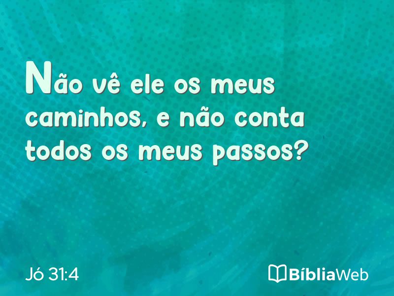 Jó 31:4 em imagem para compartilhar
