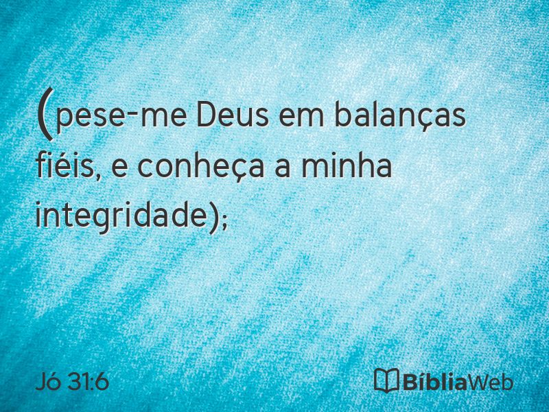Jó 31:6 em imagem para compartilhar