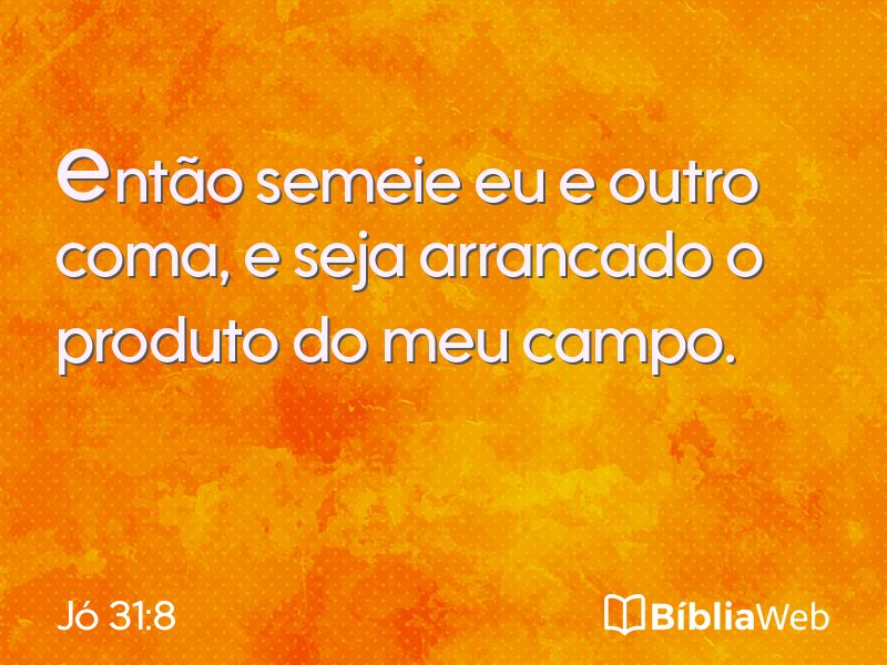Jó 31:8 em imagem para compartilhar