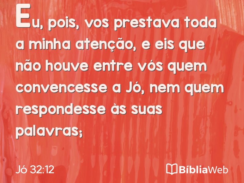 Jó 32:12 em imagem para compartilhar