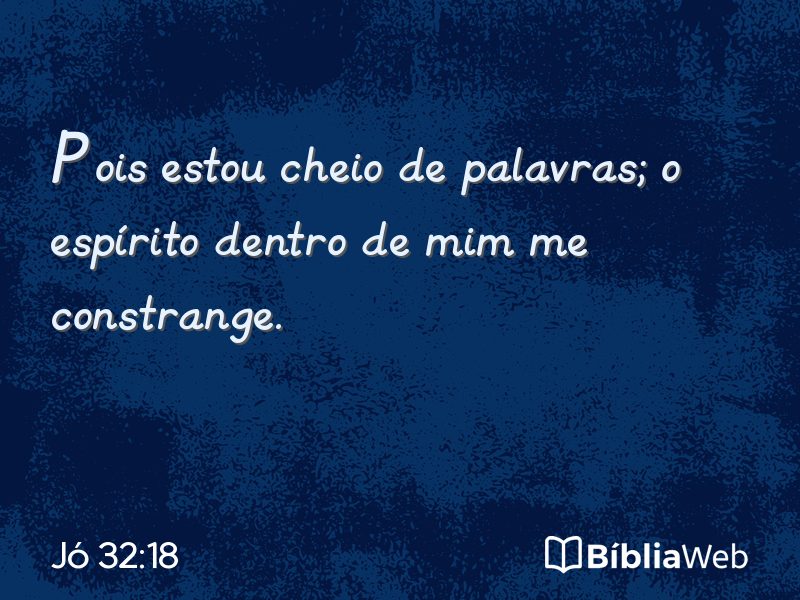 Jó 32:18 em imagem para compartilhar