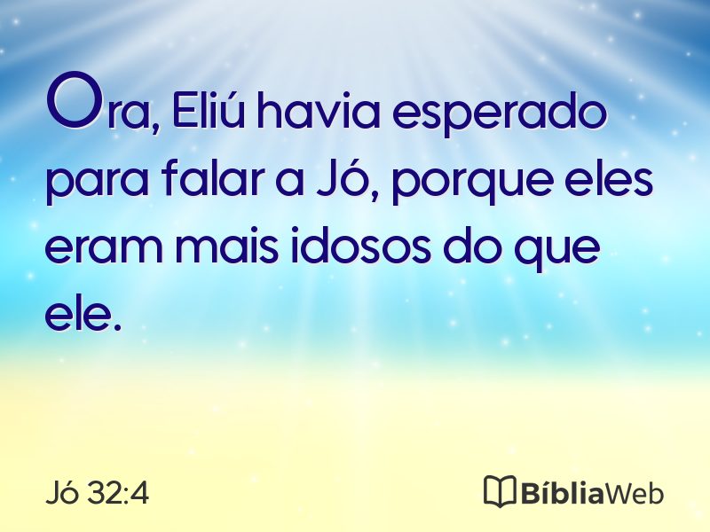 Jó 32:4 em imagem para compartilhar