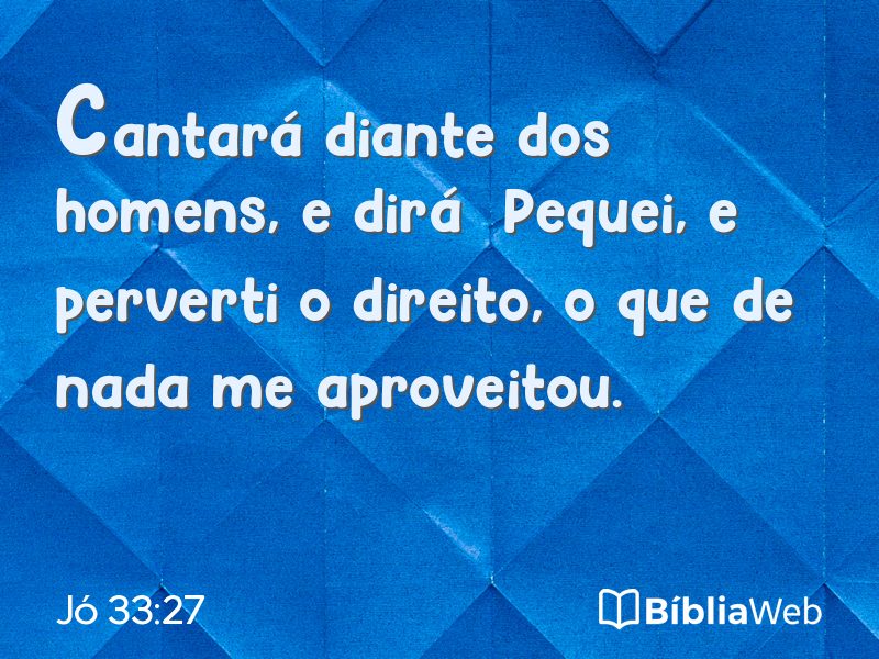 Jó 33:27 em imagem para compartilhar
