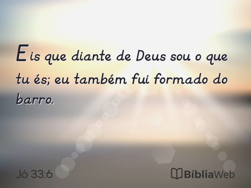 Jó 33:6 em imagem para compartilhar