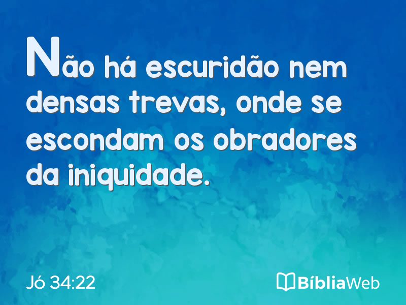 Jó 34:22 em imagem para compartilhar