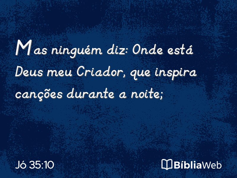 Jó 35:10 em imagem para compartilhar