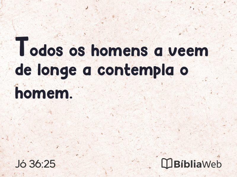 Jó 36:25 em imagem para compartilhar